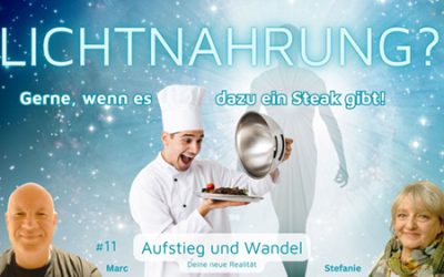 Lichtnahrung? Gerne-wenn’s dazu ein Steak gibt!